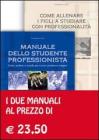 Manuale dello studente professionista-Come allenare i figli a studiare con professionalit�