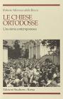 Le chiese ortodosse. Una storia contemporanea