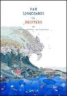 Pam Lomgobardi. Drifters. Plastics, pollution, and personhood