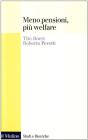 Meno pensioni, pi� welfare