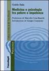 Medicina e psicologia tra potere e impotenza Medicina e psicologia tra potere e impotenza