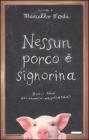 Nessun porco � signorina. Nuovi temi dei bambini napoletani