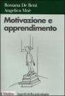 Motivazione e apprendimento Motivazione e apprendimento