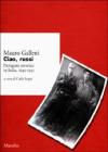 Ciao, russi. Partigiani sovietici in Italia 1943-1945