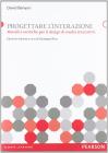 Progettare l'interazione. Metodi e tecniche per il design di media interattivi