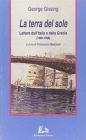 La terra del sole. Lettere dall'Italia e dalla Grecia (1888-1898)