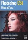Photoshop CS4. Guida all'uso Photoshop CS4. Guida all'uso