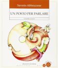 Un posto per parlare. L'ascolto a scuola