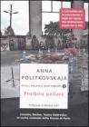 Proibito parlare. Cecenia, Beslan, Teatro Dubrovka: le verit� scomode della Russia di Putin