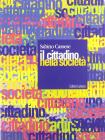 Il cittadino nella societ�. Per le Scuole