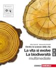 Dentro le scienze della vita. Vol. A-B: La vita si evolve-La biodiversit�. Con espansione online. Per le Scuole superiori. Con CD-ROM