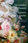 La signora delle camelie La signora delle camelie