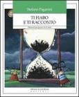 Ti fiabo e ti racconto. Strumenti per giocare con le storie