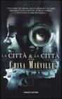 La citt� & la citt�