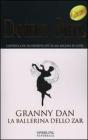 Granny Dan. La ballerina dello Zar
