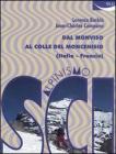 Scialpinismo. Dal Monviso al Colle del Moncenisio (Italia-Francia)