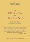 La risposta dall'interno. Studio clinico dell'ipnoterapia ericksoniana La risposta dall'interno. Studio clinico dell'ipnoterapia ericksoniana