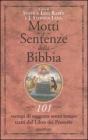 Motti e sentenze della Bibbia. 101 esempi di saggezza senza tempo tratti dal libro dei Proverbi