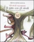Gli stivali raccontano: Il gatto con gli stivali. Insolite fiabe
