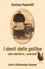 I denti delle galline. Dalla schiavitù al sacerdozio I denti delle galline. Dalla schiavitù al sacerdozio