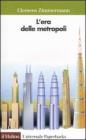 L' era delle metropoli