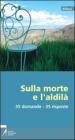 Sulla morte e l'aldil�. 35 domande - 35 risposte