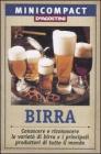 Birra. Conoscere e riconoscere le variet� di birra e i principali produttori di tutto il mondo