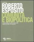 Comunit� e biopolitica. Con CD-ROM file audio formato MP3
