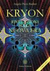 Kryon. Rivelazioni sul 2012 e la nuova era