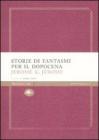 Storie di fantasmi per il dopocena Storie di fantasmi per il dopocena