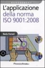 L' applicazione della norma ISO 9001:2008 L' applicazione della norma ISO 9001:2008