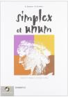 Simplex et unum. Grammatica. Con espansione online. Per le Scuole superiori