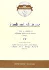 Studi sull'elitismo. L'elitismo politico rivisitato (saggio). L'elitismo democratico in Italia: Gobetti, Dorso, Burzio, Rosselli (ricerca)