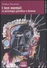 I test mentali in psicologia giuridica e forense I test mentali in psicologia giuridica e forense