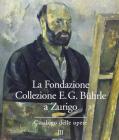 La Fondazione Collezione E. G. B�hrle a Zurigo. Catalogo delle opere vol.3