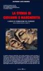 La storia di Giovanni e Margherita. Il modo di formazione del pensiero La storia di Giovanni e Margherita. Il modo di formazione del pensiero