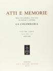 Atti e memorie dell'Accademia toscana di scienze e lettere �La Colombaria�. Nuova serie vol.73
