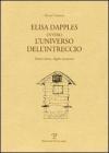 Elisa Dapples ovvero l'universo dell'intreccio. Petites causes, gradnes cons�quences
