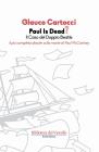 Paul is dead? Il caso del doppio Beatle. Il più completo dossier sulla «morte» di Paul McCartney Paul is dead? Il caso del doppio Beatle. Il più completo dossier sulla «morte» di Paul McCartney