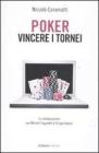 Poker. Vincere i tornei Poker. Vincere i tornei
