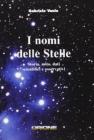I nomi delle stelle. Storia, mito, dati scientifici e osservativi