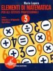 Elementi di matematica. Per la 3� classe degli Ist. Professionali per l'industria e l'artigianato vol.3
