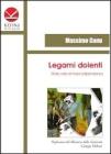 Legami dolenti. Storie vere di tossicodipendenza