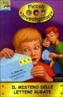 Il mistero delle lettere rubate. Piccoli investigatori vol.8