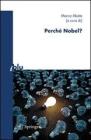 Perch� Nobel?
