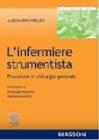 L' infermiere strumentista. Procedure in chirurgia generale