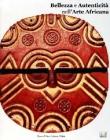 Bellezza e autenticit� nell'arte africana