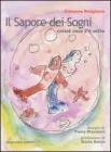 Il sapore dei sogni. Chiss� cosa c'� sotto