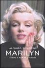 Marilyn. Vivere e morire d'amore Marilyn. Vivere e morire d'amore
