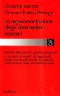 La regolamentazione degli intermediari bancari